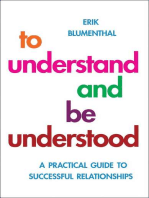 To Understand and be Understood: A Practical Guide to Successful Relationships