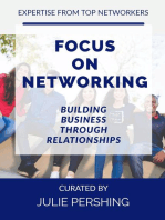 Focus on Networking, Building Business through Relationships