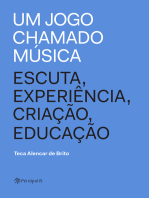 Um jogo chamado música: Escuta, experiência, criação, educação