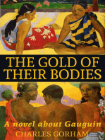 The Gold of their Bodies: A Novel about Gaugain