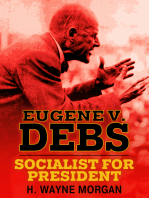 Eugene V. Debs: Socialist for President
