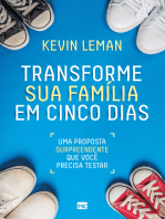 Transforme sua família em cinco dias: Uma proposta surpreendente que você precisa testar