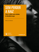 Sem perder a raiz: Corpo e cabelo como símbolos da identidade negra