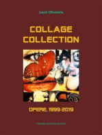 Collage Collection. Opere, 1999-2019