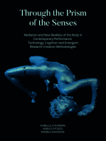 Through the Prism of the Senses: Mediation and New Realities of the Body in Contemporary Performance. Technology, Cognition and Emergent Research-Creation Methodologies