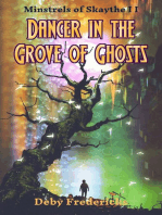 Dancer in the Grove of Ghosts: Minstrels of Skaythe, #2