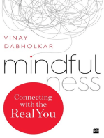 Mindfulness: Connecting with the Real You
