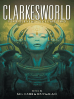 Clarkesworld Year Eleven: Volume Two: Clarkesworld Anthology, #11.5