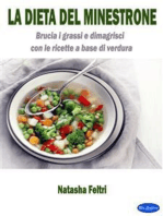 La dieta del minestrone: Brucia i grassi e dimagrisci con le ricette a base di verdura