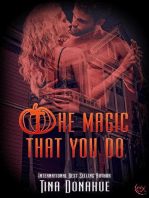 The Magic That You Do