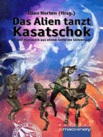 Das Alien tanzt Kasatschok: SF und Fantastik aus einem heiteren Universum