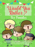 Would You Rather: The Family Friendly Book of Stupidly Silly, Challenging and Absolutely Hilarious Questions for Kids, Teens and Adults (Family Game Book Gift Ideas)