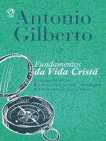 Fundamentos da Vida Cristã: 1. Crescimento em Cristo 2. A Bíblia (o livro - a história - a mensagem) 3. A Prática do Evangelismo Pessoal