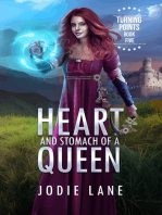 Heart and Stomach of a Queen: Turning Points, #8