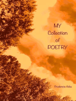 My Collection Of Poetry...: A Collection Of MY Poetry
