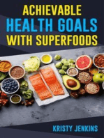 Achievable Health Goals With Superfoods