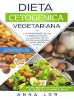 Dieta Cetogenica Vegetariana: Las mejores Recetas con 5 Ingredientes Mas Saludables y Fáciles de Preparar para una Rápida Pérdida de peso. (Plan de Comidas de 7 días para Principiantes Incluido)