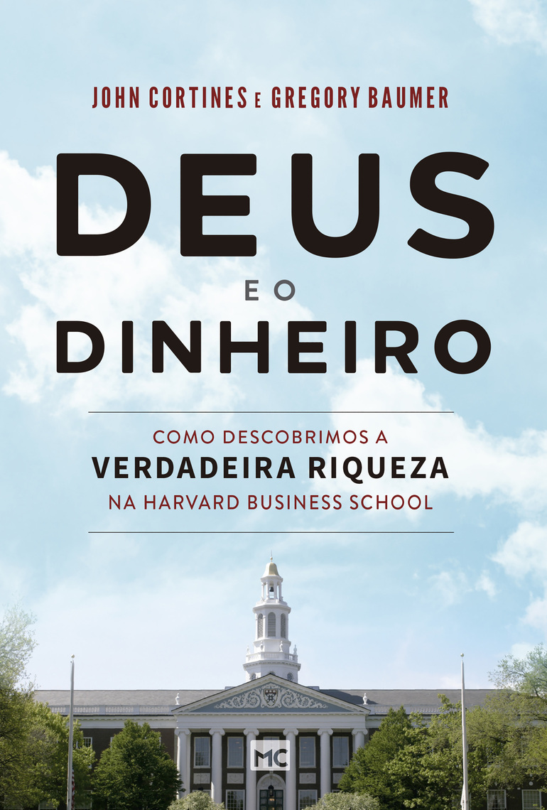 Deus e o dinheiro por John Cortines, Gregory Baumer (Ebook) - Leia  gratuitamente por 30 dias