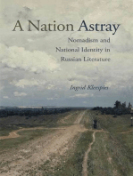 A Nation Astray: Nomadism and National Identity in Russian Literature