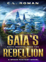 Gaia's Rebellion: Earth Immortal, #2