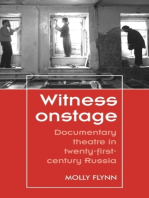 Witness onstage: Documentary theatre in twenty-first-century Russia