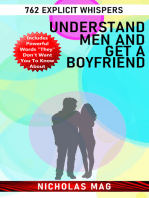 Understand Men and Get a Boyfriend: 762 Explicit Whispers