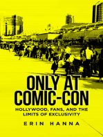 Only at Comic-Con: Hollywood, Fans, and the Limits of Exclusivity