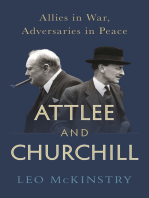 Attlee and Churchill: Allies in War, Adversaries in Peace