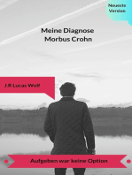 Meine Diagnose Morbus Crohn: Aufgeben war keine Option