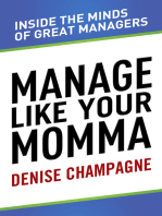Manage Like Your Momma: inside the minds of great managers