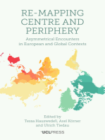 Re-Mapping Centre and Periphery: Asymmetrical Encounters in European and Global Contexts