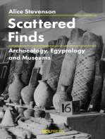 Scattered Finds: Archaeology, Egyptology and Museums