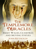 The Templemore Miracles: Jimmy Walsh, Ceasefires and Moving Statues