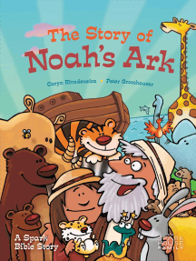 Read The Story Of Noah S Ark Online By Caryn Rivadeneira Peter Grosshauser And Ed Temple Books