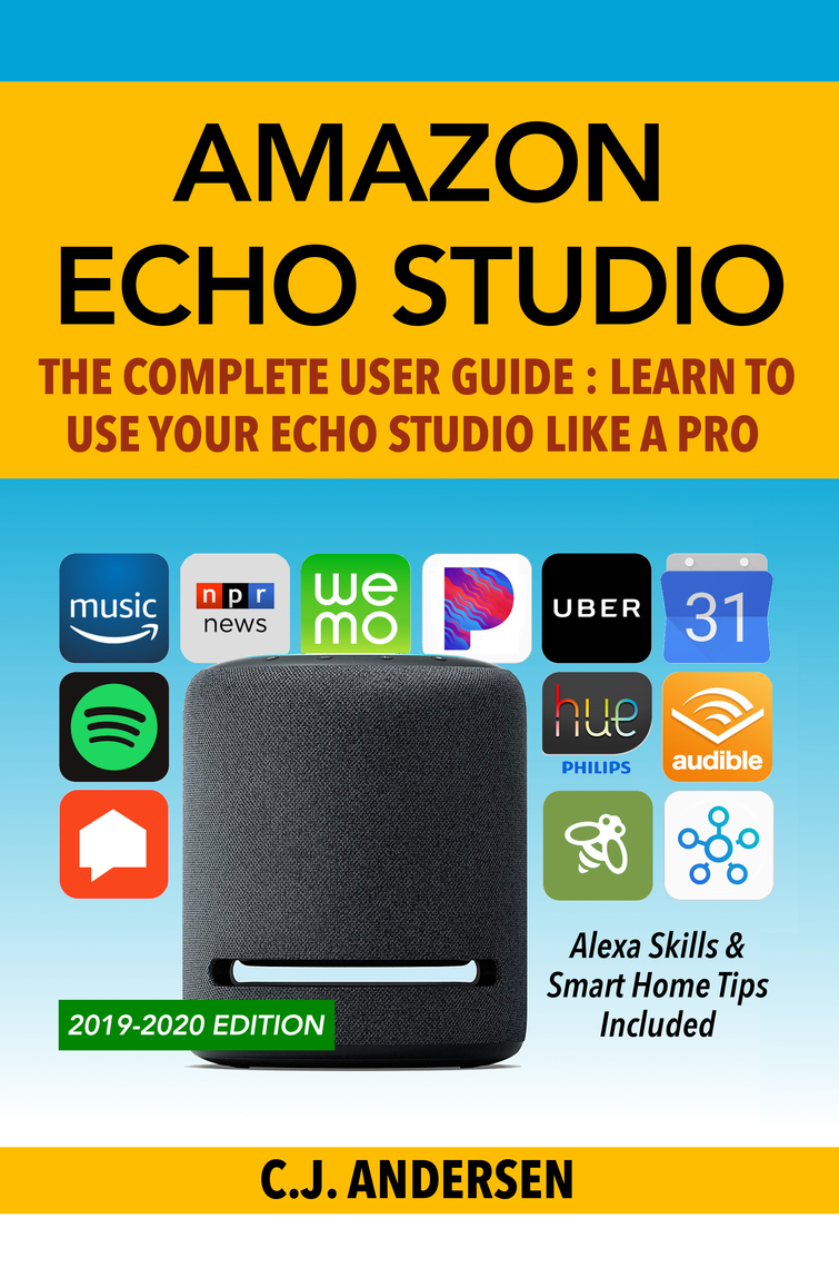 Read Amazon Echo Studio The Complete User Guide Online By Cj Andersen Books