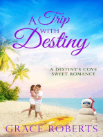 A Trip With Destiny: Destiny's Cove, #1