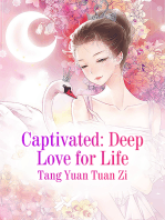 Captivated: Deep Love for Life: Volume 1