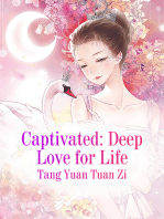 Captivated: Deep Love for Life: Volume 2