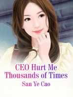 CEO Hurt Me Thousands of Times: Volume 1