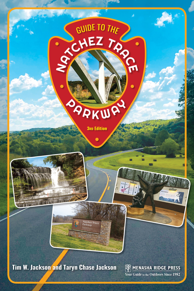 Guide to the Natchez Trace Parkway by Tim Jackson, Taryn Chase Jackson ...