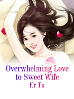 Overwhelming Love to Sweet Wife: Volume 1