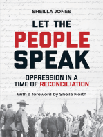 Let the People Speak: Opression in a Time of Reconciliation