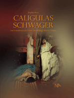 Caligulas Schwager: Das bemerkenswerte Leben des Höflings Marcus Vinicius
