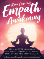 Empath Awakening - How to Stop Absorbing Pain, Stress, and Negative Energy From Others and Start Healing