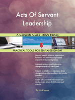 Acts Of Servant Leadership A Complete Guide - 2020 Edition