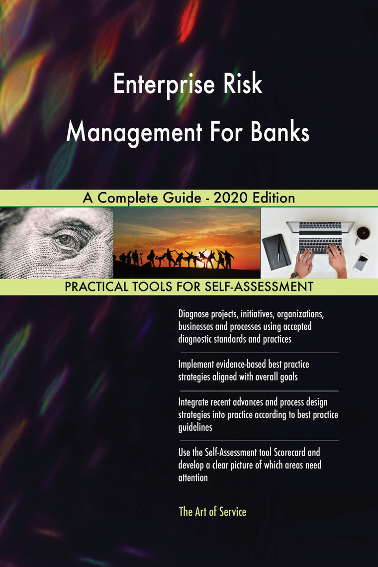 Enterprise Risk Management For Banks A Complete Guide - 2020 Edition by ...