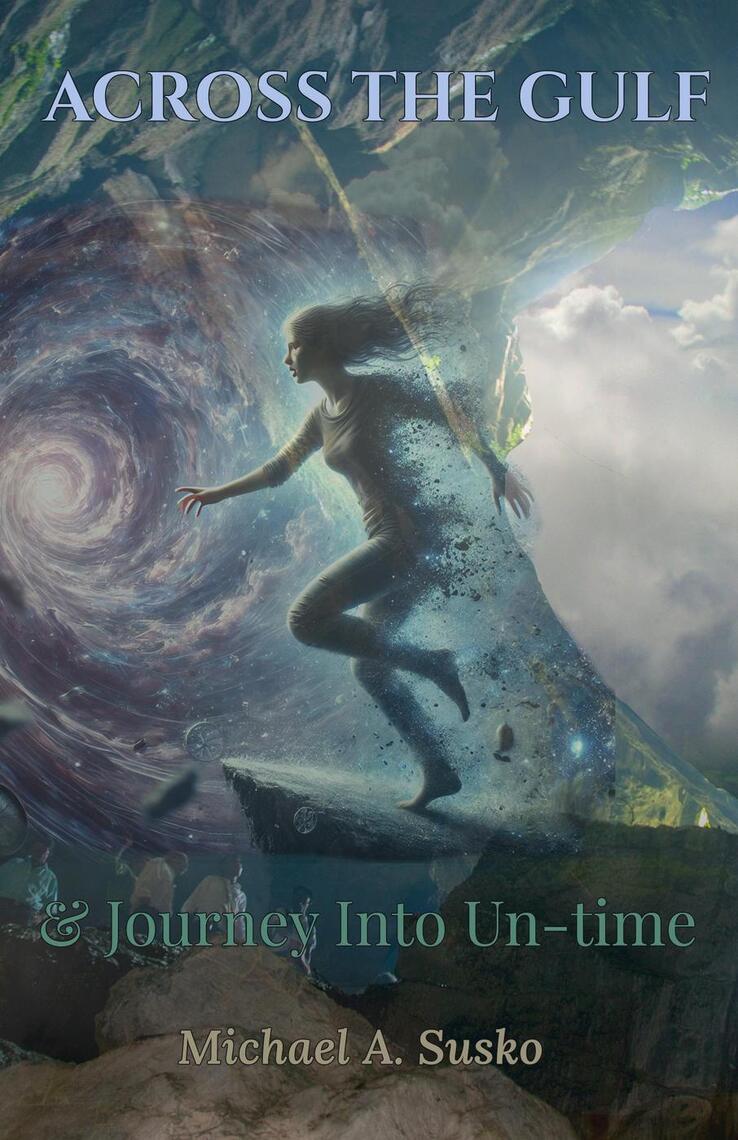 Lee Across The Gulf And Journey Into Un Time De Michael A Susko Libro Electronico Scribd