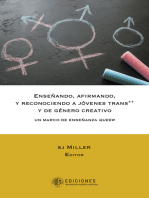 Enseñando, afirmando y reconociendo a jóvenes trans*+ y de género creativo: Un marco de enseñanza queer