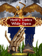Hell's Gates Wide Open by Wayne Hoss