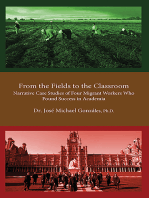 From the Fields to the Classroom: Narrative Case Studies of Four Migrant Workers Who Found Success in Academia